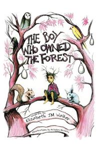 Boy Who Owned the Forest