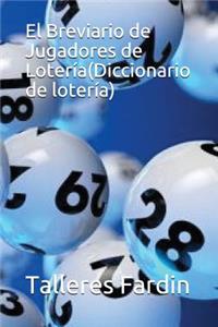 El Breviario de Jugadores de Lotería(Diccionario de lotería)