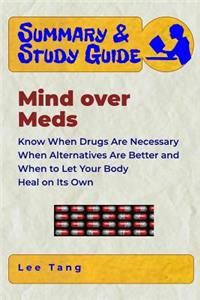 Summary & Study Guide - Mind over Meds
