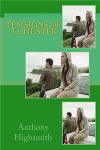 Ten Signs Of A Cheater
