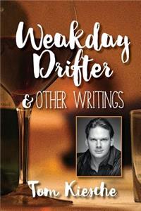 Weakday Drifter & Other Writings