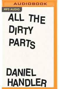 All the Dirty Parts