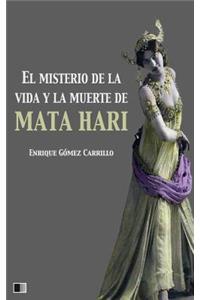 misterio de la vida y la muerte de Mata Hari