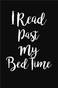 I Read Past My Bed Time