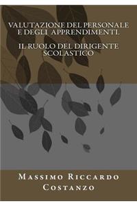 Valutazione del personale e degli apprendimenti. Il ruolo del dirigente scolastico