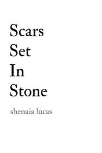 Scars Set In Stone
