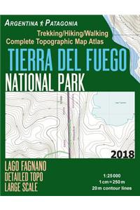 Tierra Del Fuego National Park Lago Fagnano Detailed Topo Large Scale Trekking/Hiking/Walking Complete Topographic Map Atlas Argentina Patagonia 1