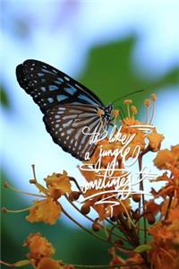 It's like a jungle sometimes