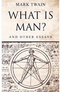 What Is Man?