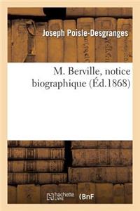 M. Berville, Notice Biographique