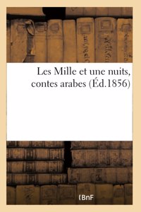 Les Mille Et Une Nuits, Contes Arabes