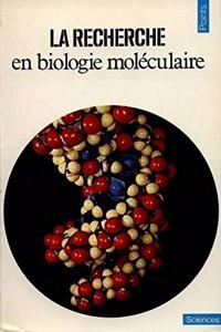 Recherche En Biologie Mol'culaire(la)