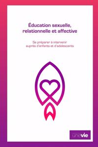 Éducation sexuelle, relationnelle et affective