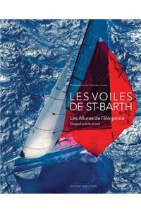 Les Voiles de Saint-Barth: Elegant Points of Sail