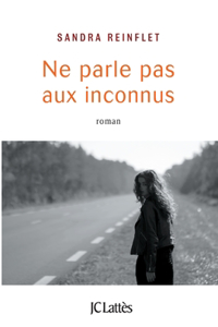Ne parle pas aux inconnus
