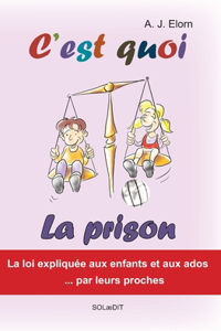 C'est quoi la prison