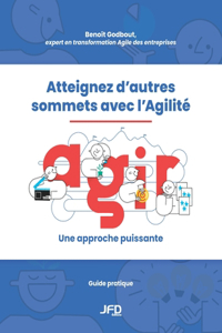 Atteignez d'autres sommets avec l'Agilité