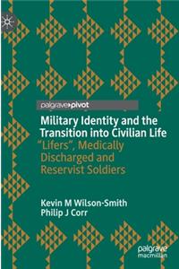 Military Identity and the Transition Into Civilian Life