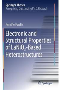 Electronic and Structural Properties of LaNiO₃-Based Heterostructures