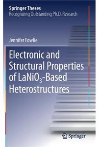 Electronic and Structural Properties of Lanio₃-Based Heterostructures