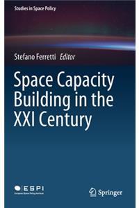 Space Capacity Building in the XXI Century