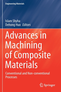 Advances in Machining of Composite Materials