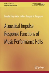 Acoustical Impulse Response Functions of Music Performance Halls