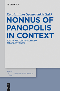 Nonnus of Panopolis in Context