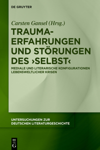 Trauma-Erfahrungen und Störungen des ‚Selbst‘