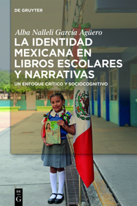 La identidad mexicana en libros escolares y narrativas