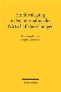 Streitbeilegung in den internationalen Wirtschaftsbeziehungen