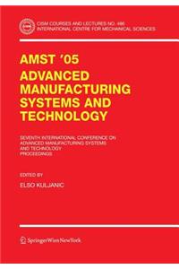 Amst'05 Advanced Manufacturing Systems and Technology