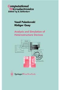 Analysis and Simulation of Heterostructure Devices