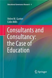 Consultants and Consultancy: The Case of Education