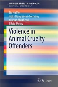 Violence in Animal Cruelty Offenders