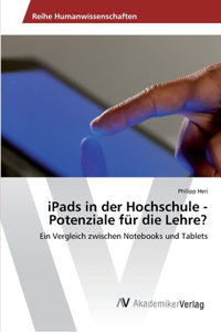 iPads in der Hochschule - Potenziale für die Lehre?