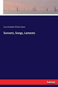 Sonnets, Songs, Laments