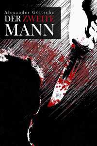 zweite Mann - Leben zwischen Neid und Tod