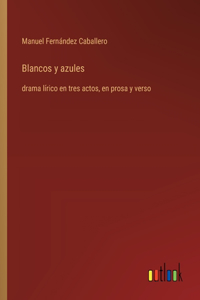 Blancos y azules