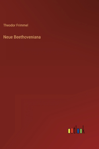 Neue Beethoveniana