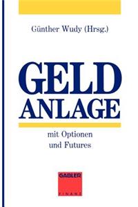 Geldanlage mit Optionen und Futures