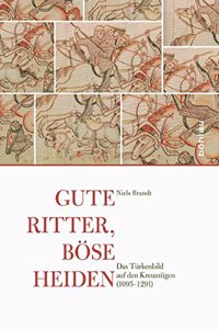 Gute Ritter, Bose Heiden