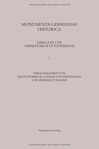 Libelli de Lite Imperatorum Et Pontificum Saec. XI. Et XII. Conscripti