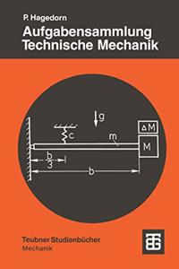 Aufgabensammlung Technische Mechanik