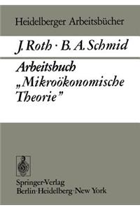Arbeitsbuch „Mikroökonomische Theorie”