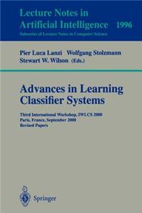 Advances in Learning Classifier Systems