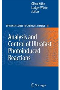 Analysis and Control of Ultrafast Photoinduced Reactions