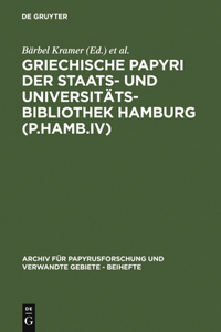 Griechische Papyri Der Staats- Und Universitätsbibliothek Hamburg (P.Hamb.IV)