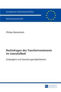 Rechtsfragen des Transferinvestments im Lizenzfußball