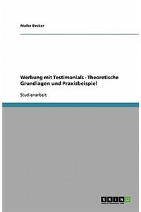 Werbung mit Testimonials. Theoretische Grundlagen und Praxisbeispiel